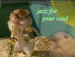 Jazz For Your Soul Memes