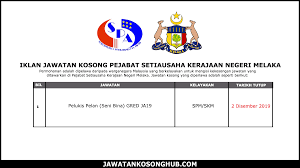 Mahligai idaman, tunjong (kota bharu) kelayakan : Jawatan Kosong Terkini Pejabat Setiausaha Kerajaan Negeri Melaka