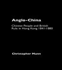 Anglo-China: Chinese People and British ...