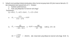 Mesin pendingin merupakan mesin kalor yang bekerja terbalik. Suatu Mesin Pendingin Berdasarkan Siklus Carnot Mesin Menyerap Kalor Sebesar 40 Kj Pada Suhu 41 Brainly Co Id