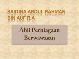 Saidina abdul rahman bin auf. Saidina Abdul Rahman Bin Auf R