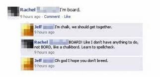 10 Funny Facebook Spelling Mistakes And The Responses They Deserved Vappingo