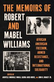 The Memoirs of Robert and Mabel Williams | Robert F. Williams | University  of North Carolina Press