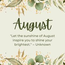 motivational hello august quotes