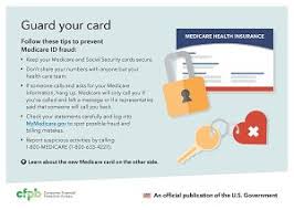 Cards for beneficiaries in 13 states and territories are in the mail. Guard Your New Medicare Id Card To Avoid Fraud Consumer Financial Protection Bureau