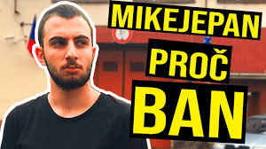 Nahrávejte, sdílejte a stahujte zdarma. Proc Mikejepan Dostal Ban Mike Je Pan Ban Odhaleni Youtube