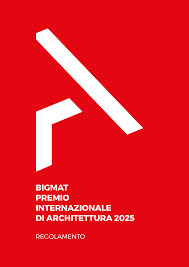 BIGMAT PREMIO INTERNAZIONALE DI ARCHITETTURA 2025