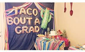 It includes a banner and dizzy danglers for decorating the party space, plus a card . Amazon Com Wuleeuper 16 Taco Bout A Grad Foil Balloons Cactus Letter Balloons Graduation Celebration Banner For Fiesta Graduation Taco Graduation Theme Taco Grad Party Supplies Balloons Home Kitchen