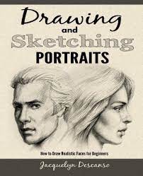 Download Pdf Drawing And Sketching Portraits How To Draw Realistic Portraits For Beginners Free Epub Mobi Realistic Drawings Drawing People Portrait Drawing