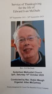 Many in our district will remember with great fondness Rev Ed McDade, whose  funeral was today. Ed spent some years serving in the Pettigo and  Irvinestown circuit.