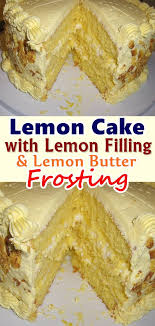 Lemon Cake With Lemon Filling And Lemon Butter Frosting Lemon Sweets Lemon Curd Cake Lemon Recipes