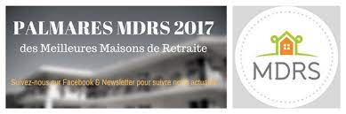 Retrouvez toutes les maisons de retraite, et maisons médicalisées par département. Mdrs Presente Son 6eme Palmares Des Meilleures Maisons De Retraite 2017 Portail National De La Silver Economie