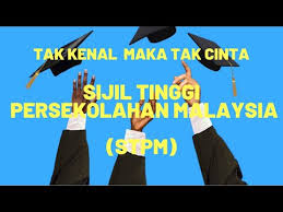 Dalam konteks penyatuan, sistem peperiksaan am. Wn Sijil Tinggi Persekolahan Malaysia