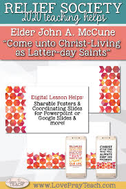 Winder and mccune called upon the first presidency of the lds church. April 2020 General Conference Elder John A Mccune Come Unto Christ Living As Latter Day Saints Printable Lesson Helps And Handouts For Latter Day Saints Relief Society General Conference Relief Society Lessons