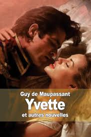 Yvette : de Maupassant, Guy: Amazon.sg: Books