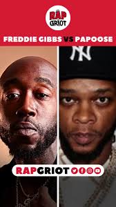 Papoose vs Freddie Gibbs: Rap Griot Faceoff