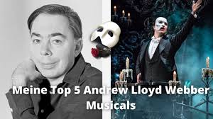 Andrew lloyd webber (english composer and impresario of musical theatre). Meine Top 5 Andrew Lloyd Webber Musicals Youtube