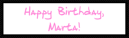 Image result for happy birthday to marta