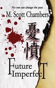 Future Imperfect by M. Scott Chambers
