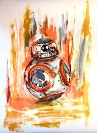 Bb 8 Droid Starwars Force Awakens Print Art Acrylic Star Wars Art Star Wars Fan Art Art