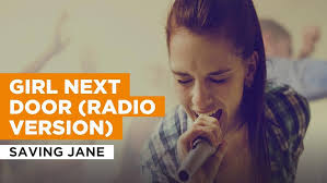 Prime Video: Girl Next Door (Radio Version) in the Style of Saving Jane