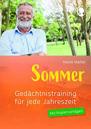 Check spelling or type a new query. Gedachtnistraining Fur Senioren Fur Jede Jahreszeit Sommer Praxis Hefte Gedachtnistraining Fur Senioren Mit Kopiervorlagen Praxis Hefte Gedachtnistraining Mit Kopiervorlagen Mallek Natali Amazon De Bucher