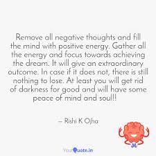 Remove All Negative Thoug Quotes Writings By Rishi K Yourquote