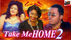 Take Me Home 2 Latest Nigerian Nollywood Movie Epic Movie Movies New Movies