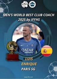 体坛头条]恩里克当选IFFHS年度最佳⬇️男足俱乐部教练，马雷斯 ...
