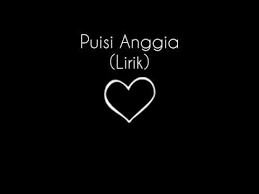 Puisi Anggia Lirik Ost Aku Benci Dan Cinta Youtube puisi anggia lirik ost aku benci dan