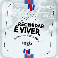Musicas romanticas 2021 ♫ sertanejo romantico 2021. Dj Cabuata Junior Recordar E Viver Vol 1 Kizombas Cabo Verde Mix Download Mp3 Baixar Musica Baixar Musica De Samba Sa Muzik Musica Nova Kizomba Zouk Afro House Semba