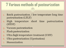 7 Various Methods Of Pasteurization