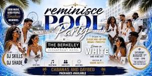 Reminisce Pool Party