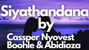 Cassper Nyovest Siyathandana Lyrics Youtube