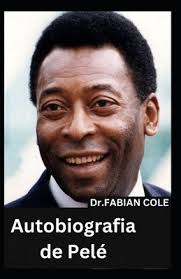 Autobiografia de Pelé (Paperback)