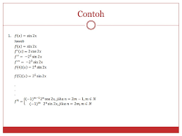 Turunan fungsi tingkat tinggi jika y = f (x) terdiferensial pada himpunan a maka f' (x) (turunan pertama dari fungsi x) nilainya tergantung dari x € a. Turunan Tingkat Tinggi Ppt Download