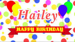 Happy birthday hayley the family party song singers. Happy Birthday Hailey Song Youtube