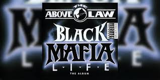 A description of tropes appearing in above the law. Revisiting Above The Law S Black Mafia Life 1993 Retrospective Tribute
