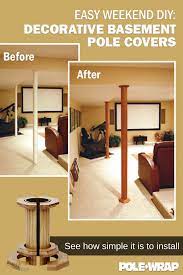 How about basement support beams? An Easy Way To Transform Your Basement No Major Remodel Work Required Simply Cover Existing Structura Basement Pole Covers Basement Poles Finishing Basement