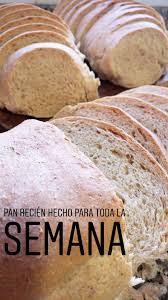 Pan Casero Para Toda La Semana Pan Casero Postres Caseros Recetas Para Cocinar