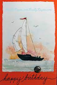 Watercolor Boat Happy Birthday Card Birthday Card Drawing Watercolor Birthday Cards Card Drawing