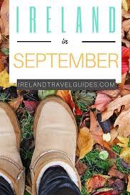 Ireland In September Ireland Travel Guide Ireland Travel Ideas Ireland Travel Destinati Ireland Travel Guide Ireland Travel Travel Inspiration Wanderlust