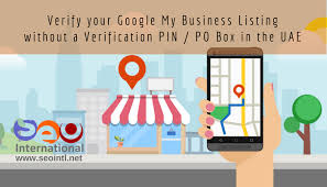 How to verify my business on google. 2019 Dubai Uae Verify Your Google My Business Listing Without Po Box Or Verification Pin Dubai Uae Digital Marketing Courses By Seo International A Google Partner Firm