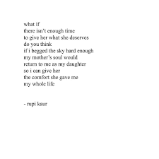 Mother S Day Reflections Thesunandherflowers Love You Mamma Encouraging Words For Friends Mother Poems Rupi Kaur Quotes