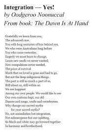 A Poem By The Native Australian Poet Oodgeroo Noonuccal Aka Kath Walker 1920 1993 Poems Quotable Quotes Words