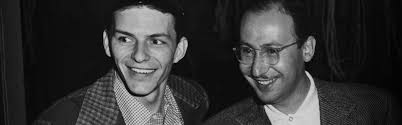 Sammy Cahn and Frank Sinatra