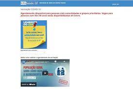 Na página, as pessoas poderão escolher a data, horário e local do atendimento. Df Reabre Agendamento Da Vacinacao Contra Covid Para Pessoas Com 58 E 59 Anos Apos 3 Horas De Suspensao Distrito Federal G1