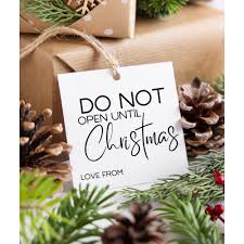 Do Not Open Until Christmas Gift Tag Template, Personalized and Printable  Gift Tags, Fun Holiday Present Tags - Etsy