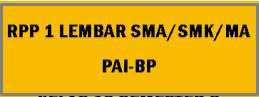 Rpp 1 lembar pai smk kelas 11. Rpp 1 Lembar Pai Dan Bp Kelas X Xi Xii Semester 1 Dan 2 Revisi 2020 Situs Guru