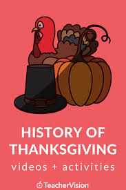 History Of Thanksgiving Videos Activities Thanksgiving History Thanksgiving Videos Educational Videos